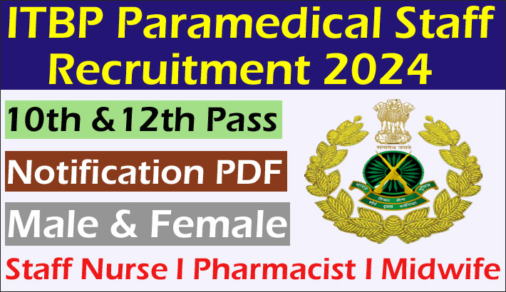 ITBP Paramedical Staff Recruitment 2024