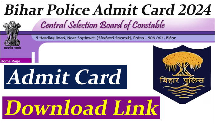 Bihar Constable Police Admit Card 2024