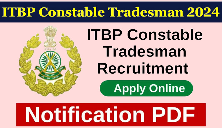 ITBP Tradesman Recruitment 2024